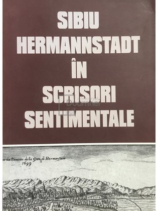 Sibiu - Hermannstadt în scrisori sentimentale