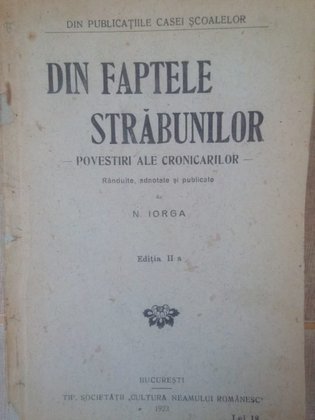 Din faptele strabunilor - povestiri ale cronicarilor, ed. a IIa