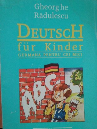 Deutsch fur kinder / Germana pentru cei mici