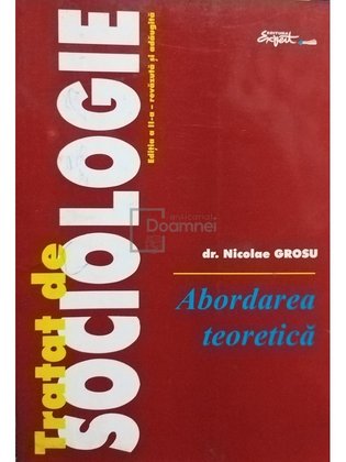Tratat de sociologie, abordarea teoretica, ed. a II-a