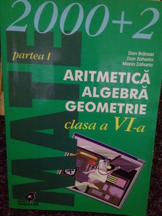Aritmetica - Algebra - Geometrie, clasa a VI-a