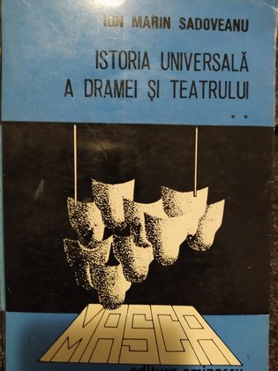 Istoria universala a dramei si teatrului, vol. 2