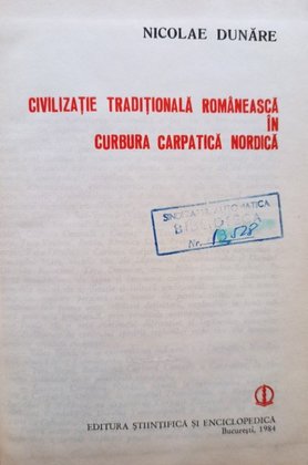 Civilizatie traditionala romaneasca in curbura carpatica nordica