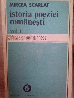 Istoria poeziei romanesti, vol. I