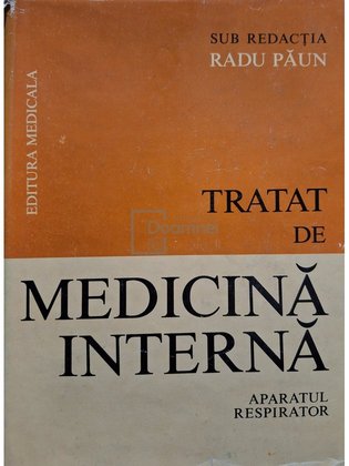 Tratat de medicină internă. Aparatul respirator, vol. 1