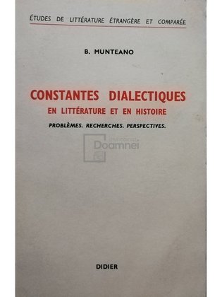 Constantes dialectiques en litterature et en histoire