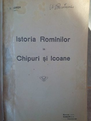 Istoria Romanilor in chipuri si icoane