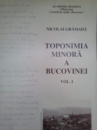 Toponimia minora a Bucovinei, vol. I
