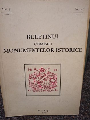 Buletinul comisiei Monumentelor istorice, anul I, nr. 1
