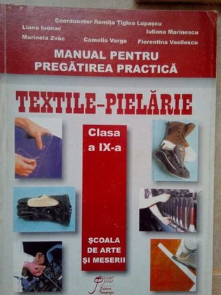 Manual pentru pregatirea practica textilepielarie, clasa a IXa