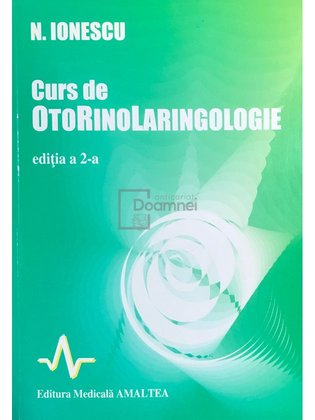 Curs de otorinolaringologie (ed. II)