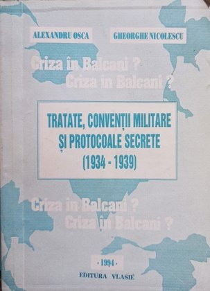 Tratate, conventii militare si protocoale secrete (1934-1939) - semnata