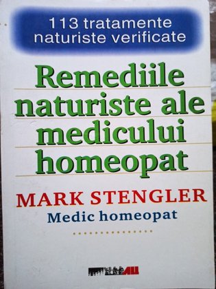 Remediile naturiste ale medicului homeopat