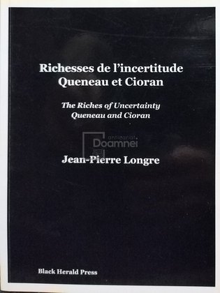 Richesses de l'incertitude / The Riches of uncertainty (semnata)