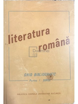 Literatura română - Ghid bibliografic, partea I - Surse
