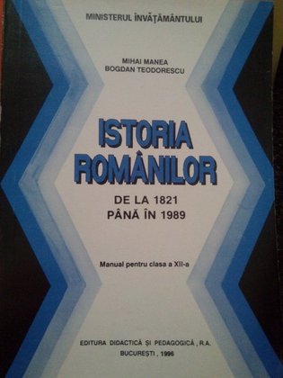 Istoria romanilor de la 1821 pana in 1989