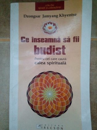 Ce inseamna sa fii budist, pentru cei care cauta calea spirituala