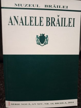 Analele Brailei, an XIV, nr. 14, 2014