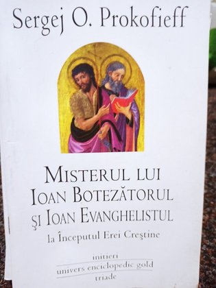 Misterul lui Ioan Botezatorul si Ioan Evanghelistul la Inceputul Erei Crestine