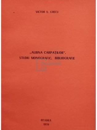 Albina Carpatilor - Studiu monografic - Bibliografie (semnata)