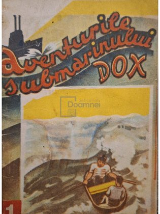 Aventurile submarinului DOX, vol. 1