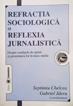 Refractioa sociologica si reflexia jurnalistica
