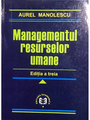 Managementul resurselor umane - ed. a III-a