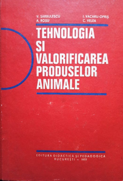 Tehnologia si valorificarea produselor animale