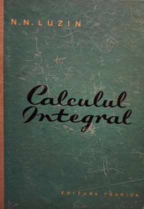 Calculul integral, ed. a III-a