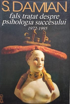 S. Damian - Fals tratat despre psihologia succesului 1972-1995