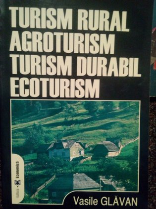 Turism rural, agroturism, turism durabil, ecoturism (semnata)