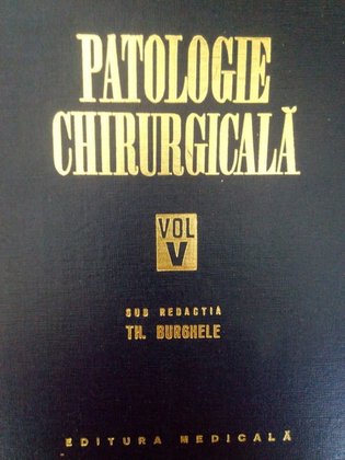Patologie chirurgicala, vol. V