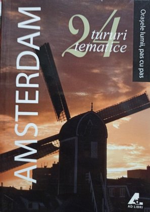 Amsterdam - 24 tururi tematice