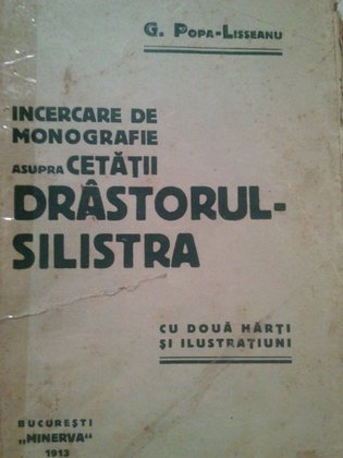 Incercare de monografie asupra cetatii Drastorul-Silistra