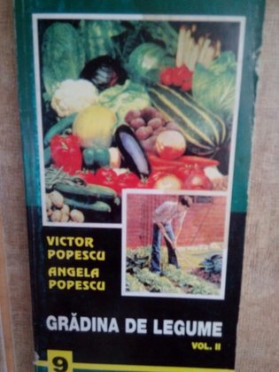 Gradina de legume, vol. II