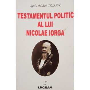 TESTAMENTUL POLITIC AL LUI NICOLAE IORGA