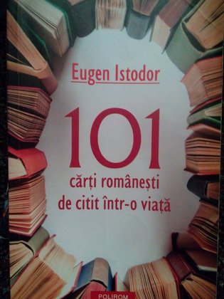 101 carti romanesti de citit intr-o viata