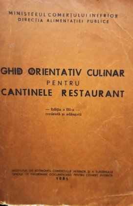 Ghid orientativ culinar pentru cantinele restaurantelor (ed. III)