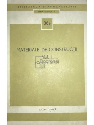 Materiale de constructii, vol. 1