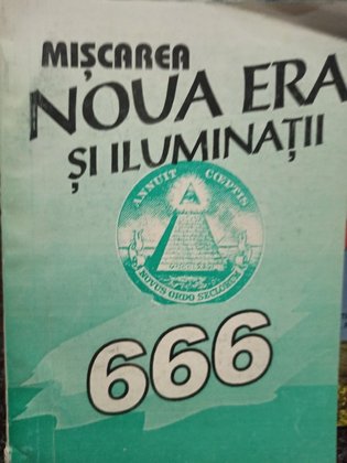 Miscarea noua era si iluminatii 666
