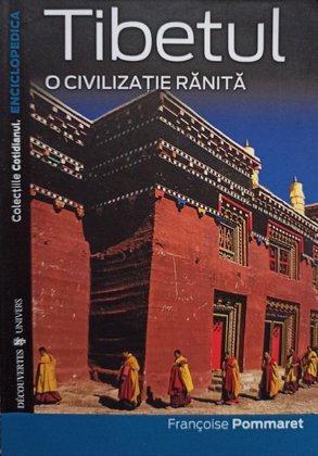 Tibetul o civilizatie ranita