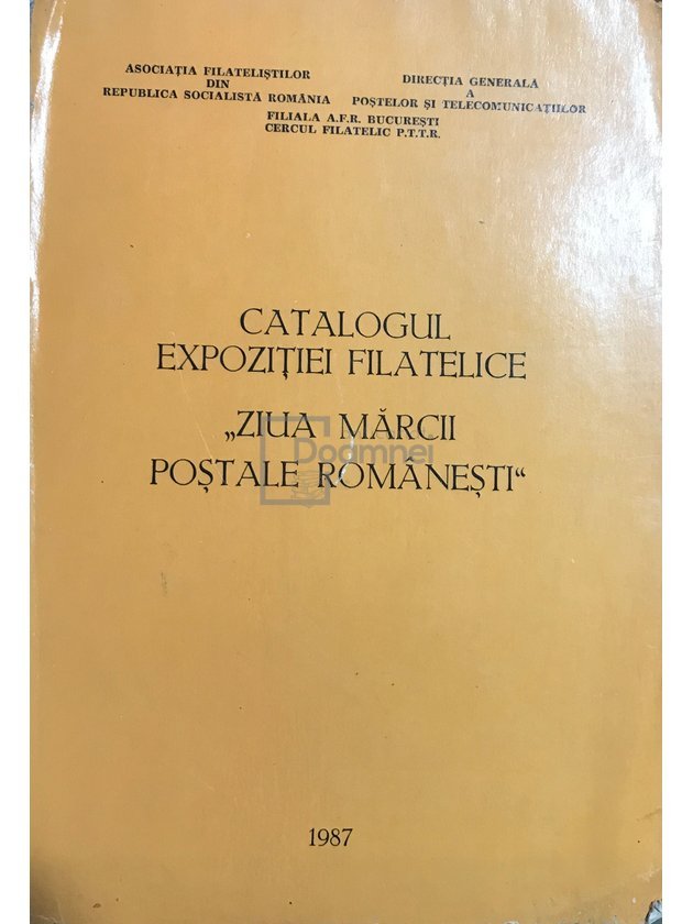 Catalogul expoziției filatelice. "Ziua mărcii poștale românești"