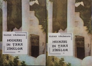 Hoinari in Tara Zanelor, 2 vol.