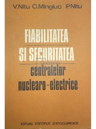 Fiabilitatea și securitatea centralelor nuclearo-electrice