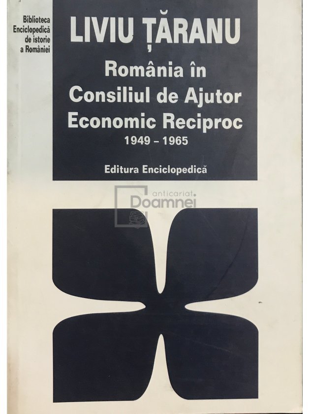 România în Consiliul de Ajutor Economic Reciproc 1949 - 1965
