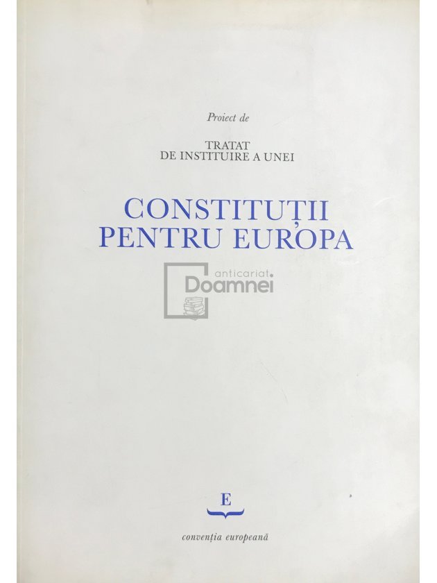 Proiectul de Tratat de instituire a unei Constituții pentru Europa