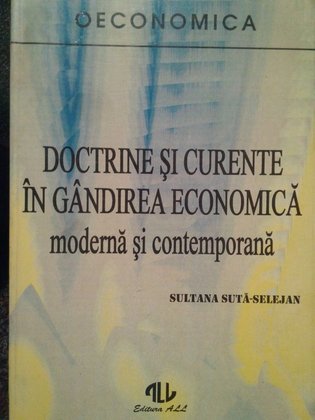 Selejan - Doctrine si curente in gandirea economica moderna si contemporana