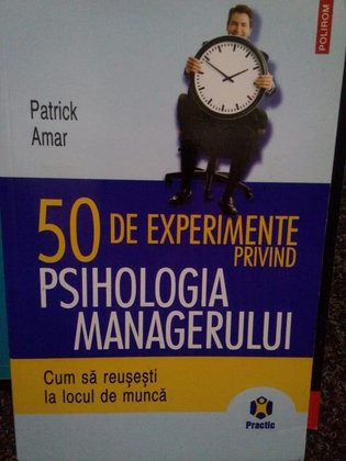 50 de experimente privind psihologia managerului