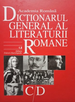 Dictionarul general al literaturii romane C/D
