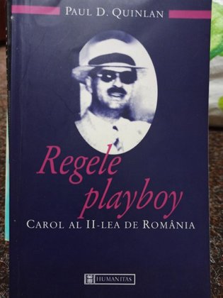 Regele playboy - Carol al IIlea de Romania